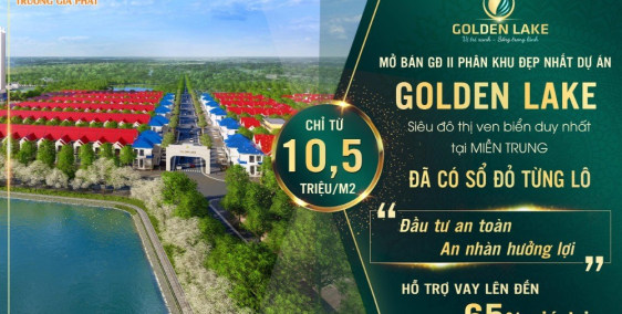 CHỈ 20TR - NHẬN ĐẶT CHỖ CÓ VỊ TRÍ DỰ ÁN GOLDEN LAKE QUẢNG BÌNH