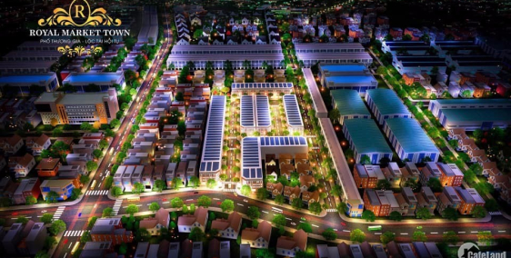ẦU TƯ HÔM NAY GIÁ TRỊ NGÀY MAI VỚI ĐẤT NỀN ROYAL MARKET TOWN