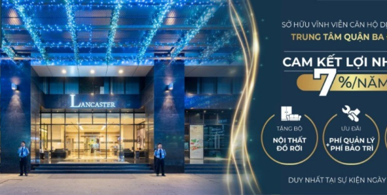 Căn Hộ 5* Lancaster Ba Đình Hà Nội Lợi nhuận cho thuê 2000$/ tháng.