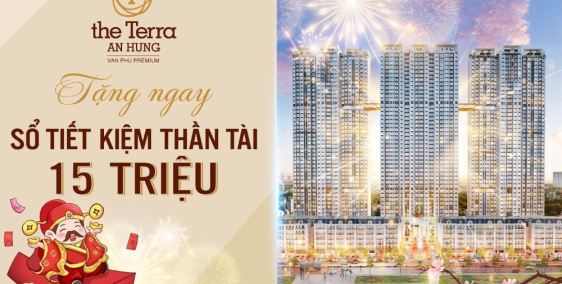 Đăng ký nhận ngay sổ tiết kiệm thần tài 15 triệu - Chung cư The Terra An Hưng