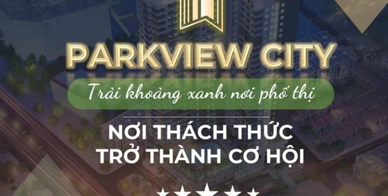 Chung Cư Park View City. Nhanh tay sở hữu 50 lô đầu với chính sach hấp dẫn