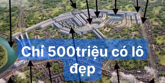 500tr sở hữu lô view đẹp nhất KĐT Cao cấp