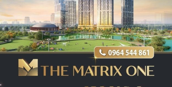 The Matrix One 2PN 87m2; 3PN 112m2 chỉ 10% ký HĐMB trả chậm trong 3 năm