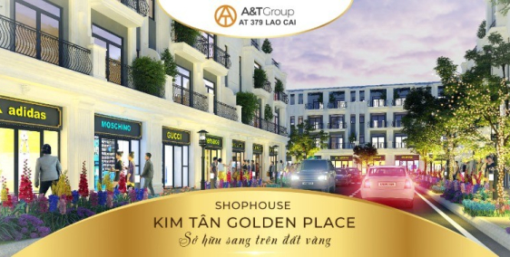 Shophouse Golden Placce Kim Tân - Lào Cai, điểm đến đầu tư sinh lời bậc nhất