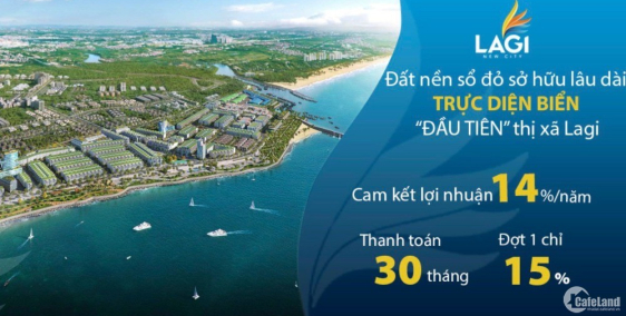Lagi New City. Trả góp theo tiến độ 30 tháng. Cam kết lợi nhuận 14%/năm