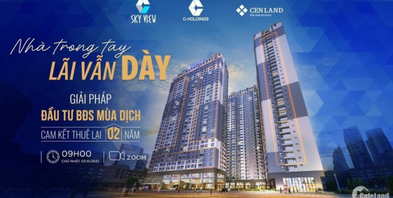 MUA NHÀ LÃI NGAY MÙA DỊCH TẠI DỰ ÁN C SKY VIEW