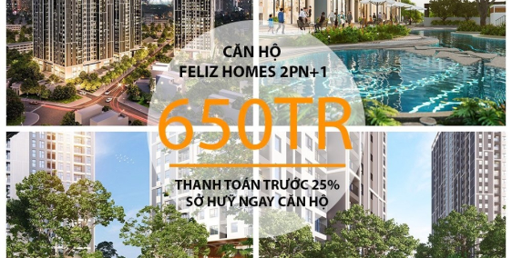 Feliz Homes, 2.5 tỷ căn hộ 2PN, trả trước 650tr