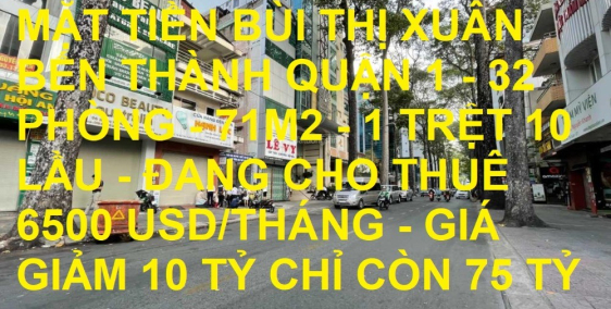 Bán khách sạn mặt tiền Bùi Thị Xuân Quận 1 71m2 giảm 10 tỷ chỉ còn 75 tỷ