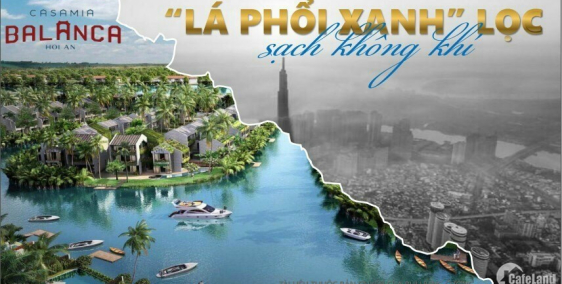 Giỏ hàng GĐ1 Casamia Balanca Hội An - Sản phẩm BĐS được mong chờ nhất năm