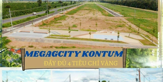 Megacity Kon Tum KĐT Ngay Trục Quốc Lộ 14E Chỉ 520 Triệu. Lh 0911301167