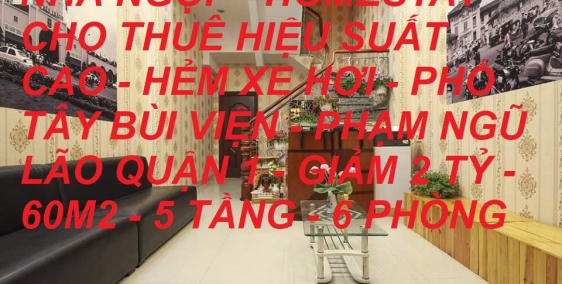 Bán nhà ngộp phố Tây Bùi Viện Q1 60m2 giảm 2 tỷ chỉ còn 15.2 tỷ