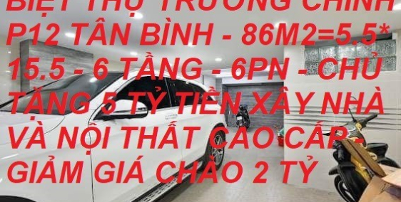 Giải cứu biệt thự Trường Chinh 86m2 giảm 2 tỷ chỉ còn 16.5 tỷ