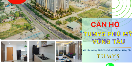 GIÁ TỪ 1.4 TỶ- TUMYS PHÚ MỸ VŨNG TÀU 1PN,2PN,3PN- CK 3%, TẶNG VÀNG