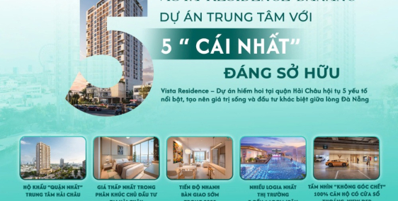  VISTA RESIDENCE – CĂN HỘ TRUNG TÂM HẢI CHÂU SỞ HỮU 5 “CÁI NHẤT” KHÓ TÌM 