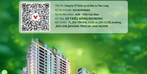 Nhận Booking có hoàn lại dự án Jade Square ngay cạnh Ciputra. Đóng 15% ký HĐMB
