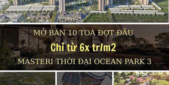 Nhận Booking 10 Tòa Chung Cư Masteri Ocean Park 3 , Giá Chỉ 6xTr/m2 - HTLS 70%
