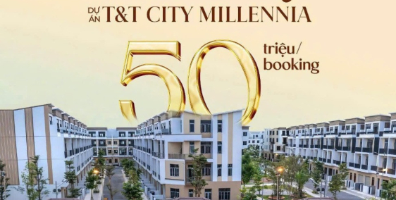 TIN NÓNG TỪ DỰ ÁN T&T CITY MILLENNIA của Bầu Hiển - SHB hỗ trợ 80%